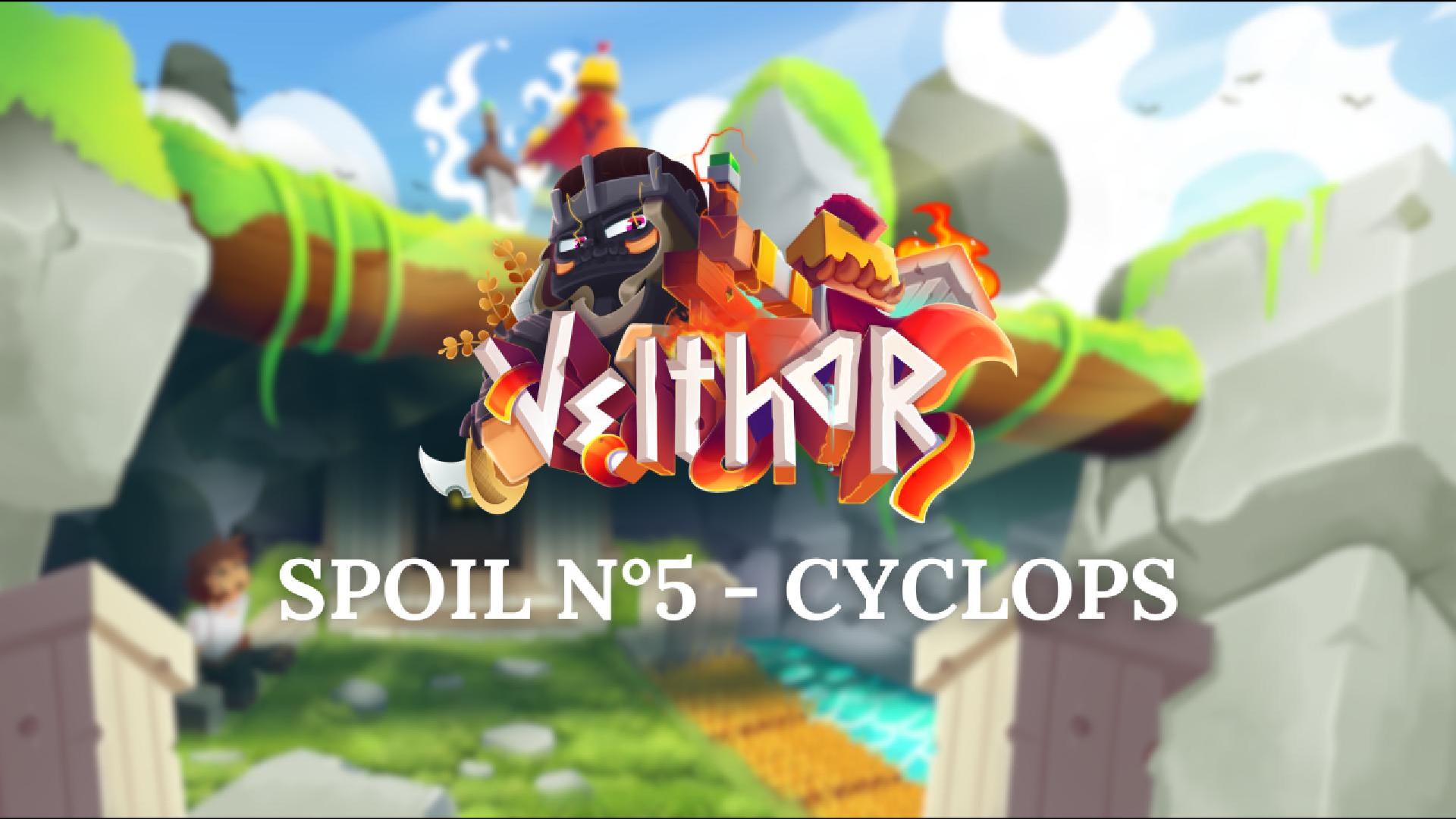 SPOIL N°5 - LE CYCLOPE